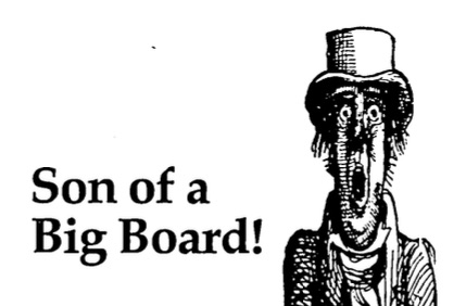 Son of a Big Board